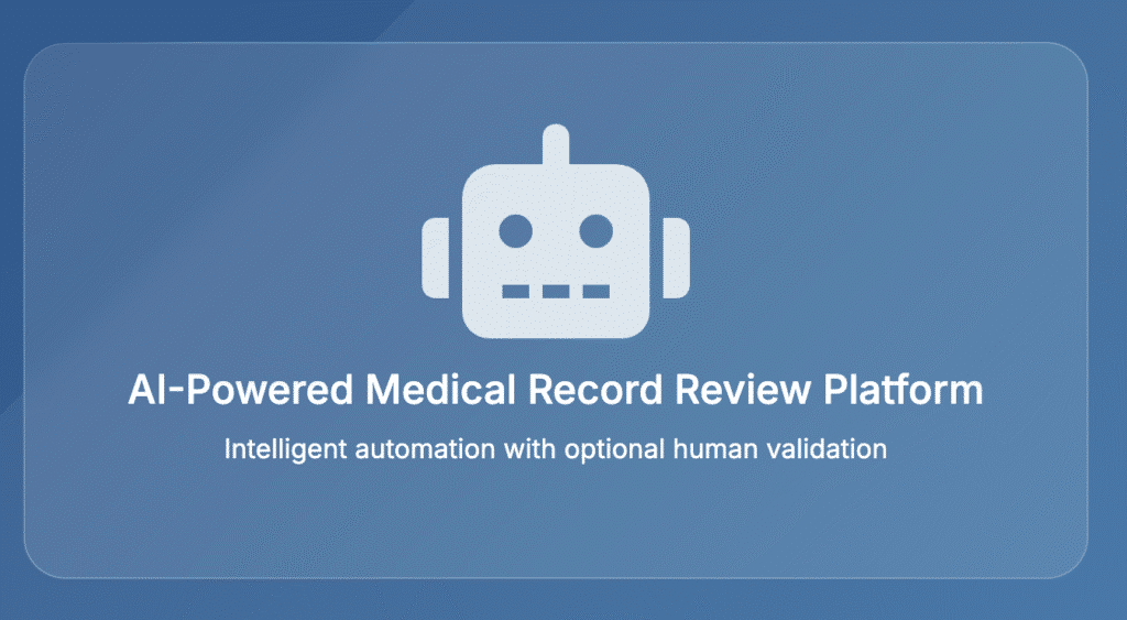 A robot icon above the text "AI-Powered Medical Record Review Platform: Intelligent automation with optional human validation" highlights advanced Medical Record Review on a blue background.